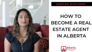A Video Tutorial for step-by-step guide on how to become a real estate agent in Alberta.