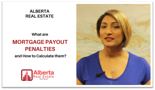 Raman Gakhal of Alberta Real Estate School is explaining in detail the concept of Mortgage Payout Penalties and showing How to Calculate them with Examples.