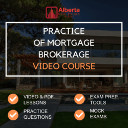 Practice of Mortgage Brokerage - RECA recognized course